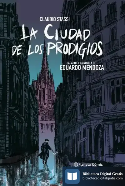 Descargar La Ciudad De Los Prodigios (Novela Gráfica)