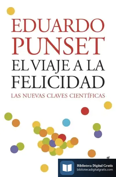 Descargar El Viaje A La Felicidad de Eduardo Punset