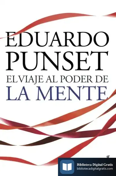 Descargar El Viaje Al Poder De La Mente de Eduardo Punset