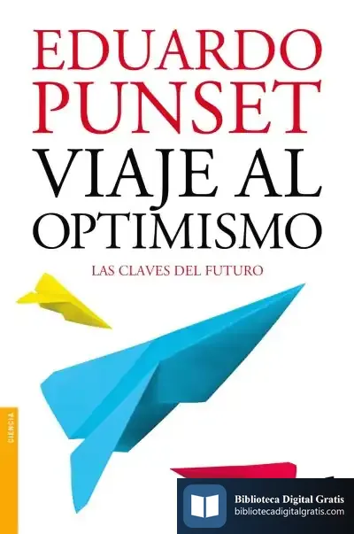 Descargar Viaje Al Optimismo de Eduardo Punset
