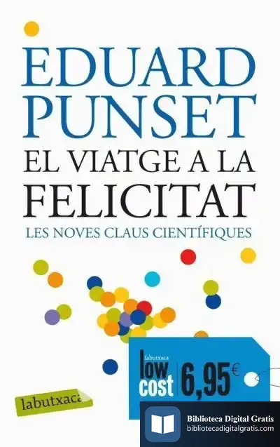 Descargar Viatge A La Felicitat de Eduardo Punset