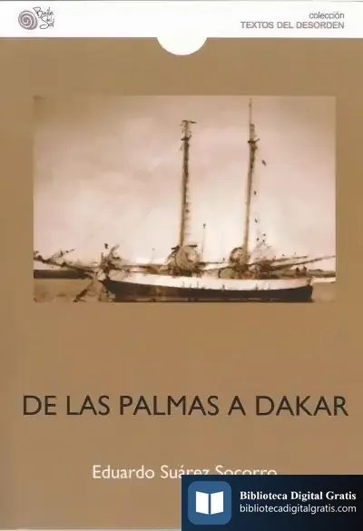 Descargar De Las Palmas A Dakar: Historia De Un Exiliado de Eduardo Suárez Socorro