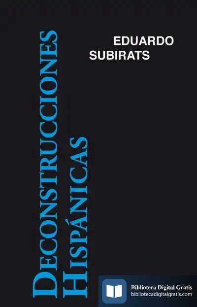 Descargar Deconstrucciones Hispánicas de Eduardo Subirats
