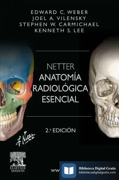 Descargar Netter. Anatomía Radiológica Esencial de Edward C. Weber