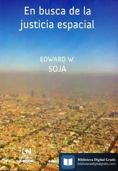 Descargar En Busca De La Justicia Espacial de Edward W. Soja