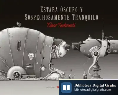Descargar Estaba Oscuro Y Sospechosamente Tranquilo