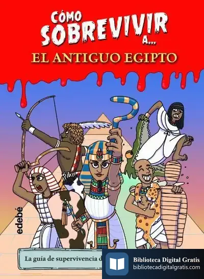 Descargar Cómo Sobrevivir A… El Antiguo Egipto