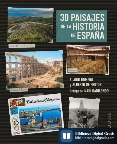 Descargar 30 Paisajes De La Historia De España de Eladi Romero García