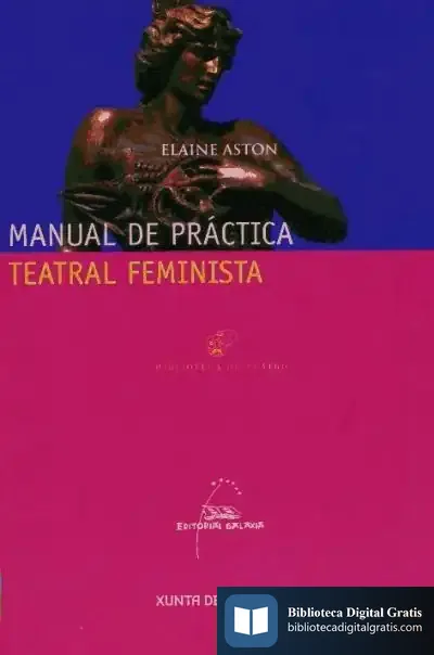 Descargar Manual De Práctica Teatral Feminista de Elaine Aston