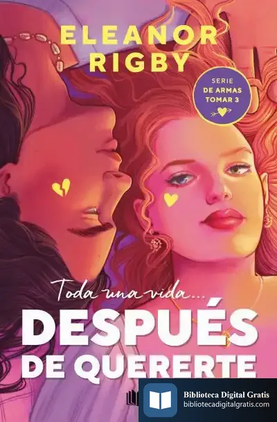 Descargar Después De Quererte (De Armas Tomar 3)