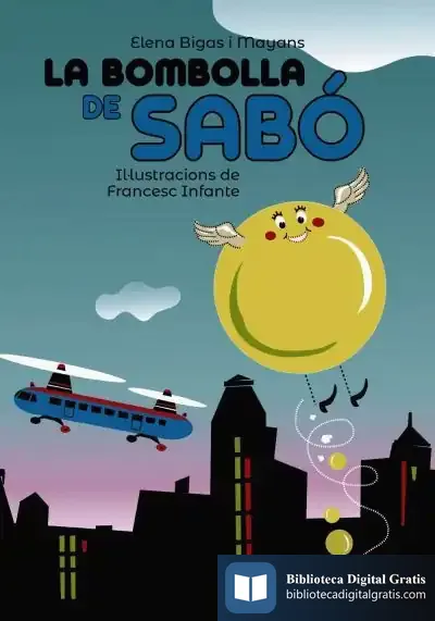 Descargar La Bombolla De Sabó de Elena Bigas I Mayans