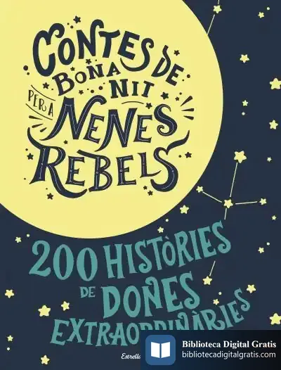 Descargar Estoig Contes De Bona Nit Per A Nenes Rebels de Elena Favilli