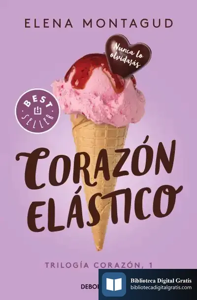 Descargar Corazón Elástico (Trilogía Corazón 1) de Elena Montagud