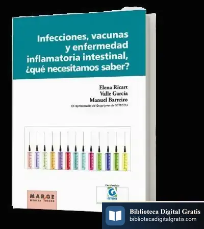 Descargar Infecciones, Vacunas Y Enfermedad Inflamatoria Intestinal, ¿Qué Necesitamos Saber? de Jordi Sierra I Fabra