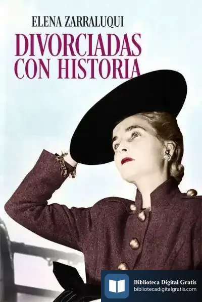 Descargar Divorciadas Con Historia de Elena Zarraluqui Navarro