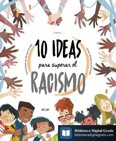 Descargar 10 Ideas Para Superar El Racismo de Eleonora Fornasari