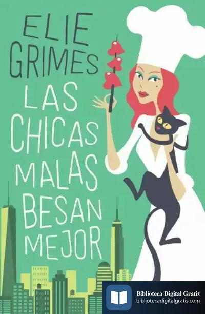 Descargar Las Chicas Malas Besan Mejor de Elie Grimes