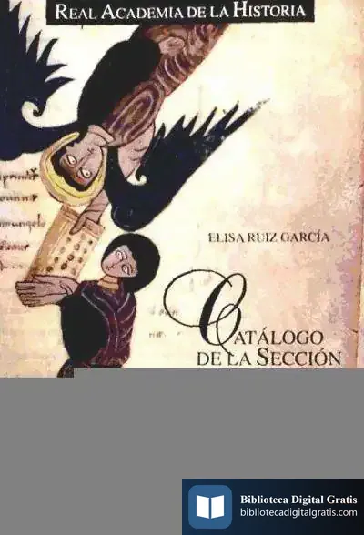 Descargar Catálogo De La Sección De Códices De La Biblioteca De La R.A.H.ª de Carmen Guerra de Hoyos