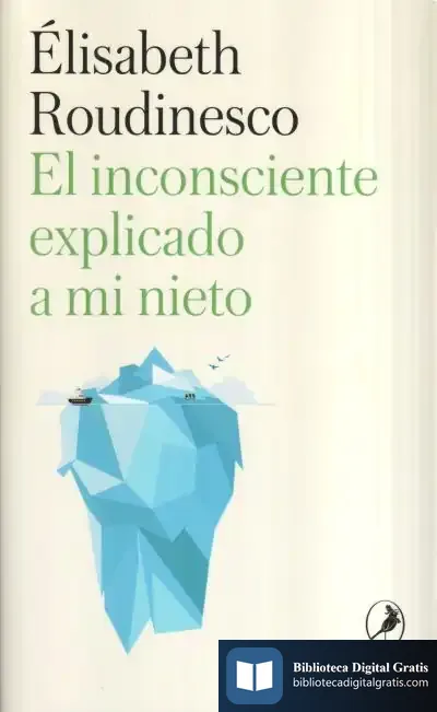 Descargar El Inconsciente Explicado A Mi Nieto