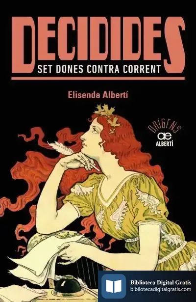 Descargar Decidides : Set Dones Contra Corrent de Elisenda Albertí I Casas