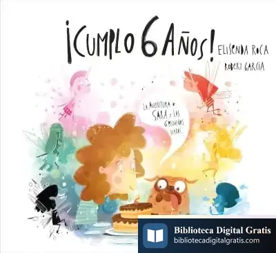 Descargar ¡Cumplo 6 Años! de Elisenda Roca