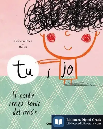 Descargar Tu I Jo. El Conte Més Bonic Del Món