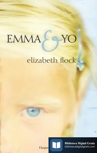 Descargar Emma Y Yo de Elizabeth Flock