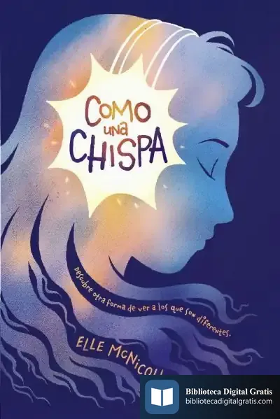Descargar Como Una Chispa de Elle Mcnicoll
