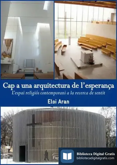 Descargar Cap A Una Arquitectura De L'Esperança de Eloi Aran Sala