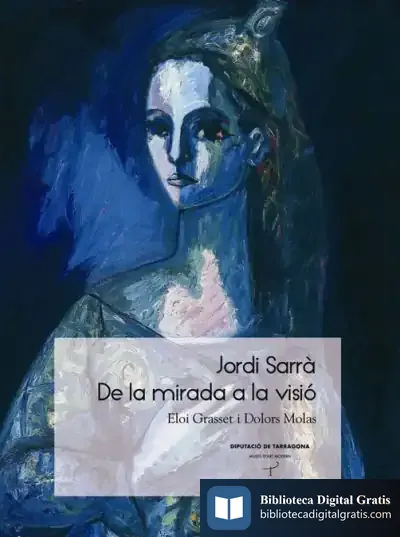 Descargar Jordi Sarrà: De La Mirada A La Visió de Eloi Grasset