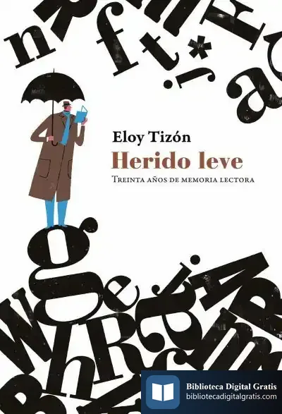 Descargar Herido Leve de Eloy Tizón