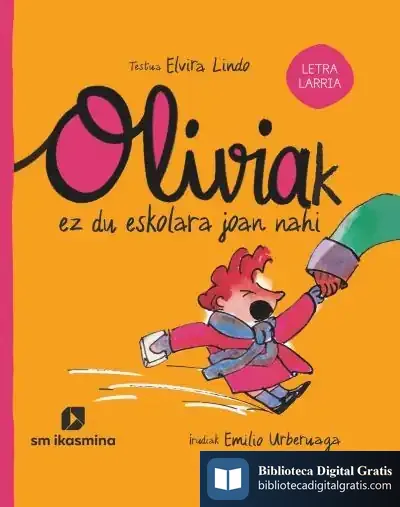 Descargar Oliviak Ez Du Eskolara Joan Nahi