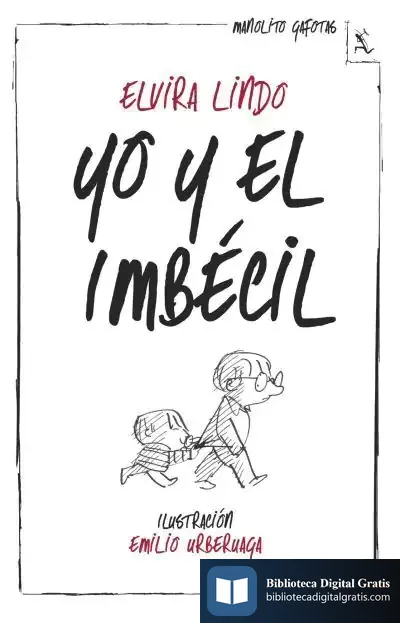 Descargar Yo Y El Imbécil de Elvira Lindo
