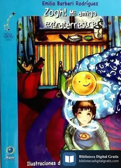 Descargar Zogh! Mi Amigo Extraterrestre de Emilio Bárberi Rodríguez