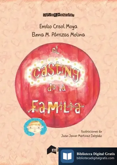 Descargar El Casting De La Familia de Emilio Crisol Moya