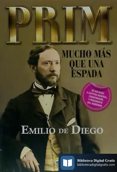 Descargar Prim : Mucho Más Que Una Espada de Emilio de Diego García