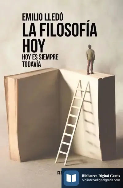 Descargar La Filosofía Hoy de Emilio Lledó
