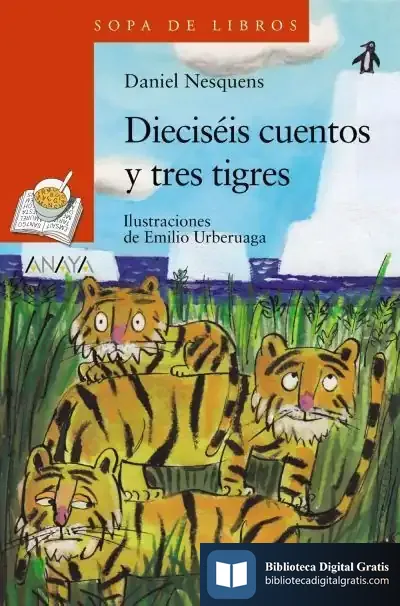 Descargar Dieciséis Cuentos Y Tres Tigres de Emilio Urberuaga