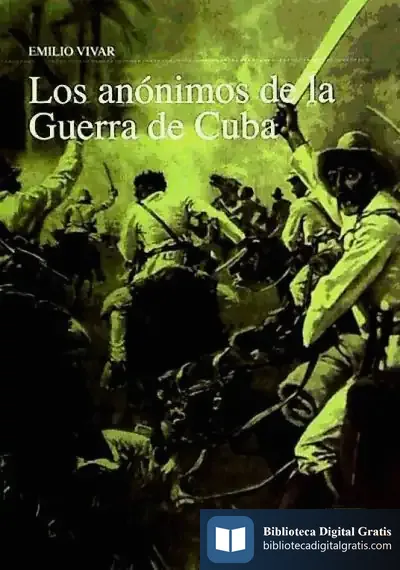 Descargar Los Anónimos De La Guerra De Cuba