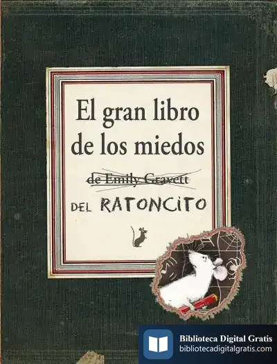 Descargar El Gran Libro De Los Miedos de Emily Gravett