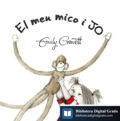 Descargar El Meu Mico I Jo de Emily Gravett