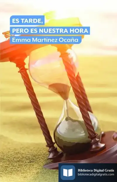 Descargar Es Tarde, Pero Es Nuestra Hora