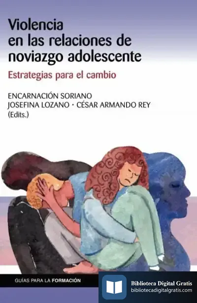 Descargar Violencia En Las Relaciones De Noviazgo Adolescente de Encarnación Soriano Ayala