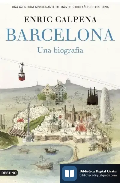 Descargar Barcelona, Una Biografía de Enric Calpena