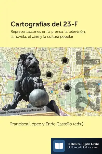 Descargar Cartografías Del 23F de Enric Castelló