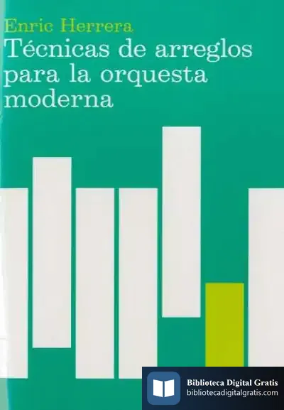 Descargar Técnicas De Arreglos Para La Orquesta Moderna de Luis Marigómez