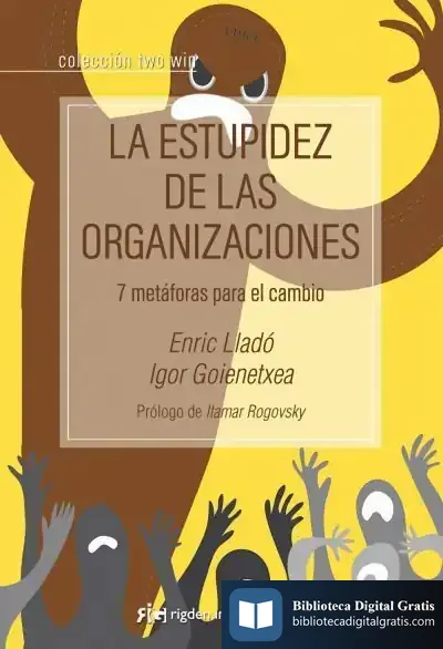 Descargar Estupidez De Las Organizaciones, La de Enric Lladó