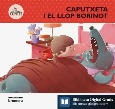 Descargar Caputxeta I El Llop Borinot de Enric Lluch