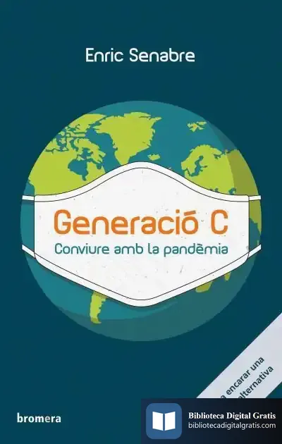 Descargar Generació C. Conviure Amb La Pandèmia