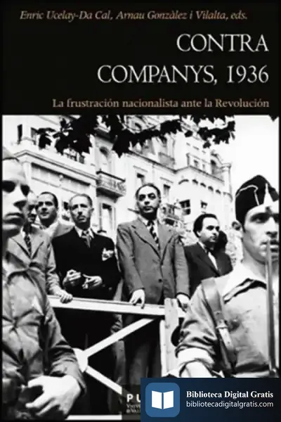 Descargar Contra Companys, 1936 de Luciano Serrano